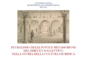 Pluralismo delle fonti e metamorfosi del diritto soggettivo nella storia della cultura giuridica