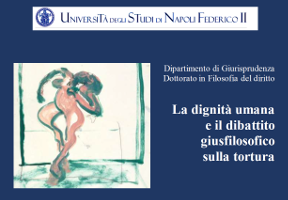 La dignità umana e il dibattito giusfilosofico sulla tortura