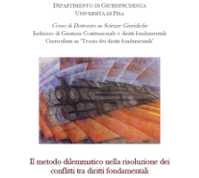 (Italiano) Il metodo dilemmatico nella risoluzione dei conflitti tra diritti fondamentali