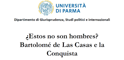 ¿Estos no son hombres? Bartolomé de Las Casas e la Conquista