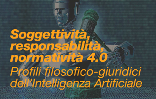 Soggettività, responsabilità, normatività 4.0