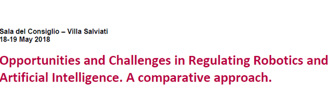 (Italiano) Opportunities and Challenges in Regulating Robotics and Artificial Intelligence. A comparative approach