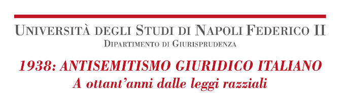 1938: Antisemitismo giuridico italiano. A ottant’anni dalle leggi razziali